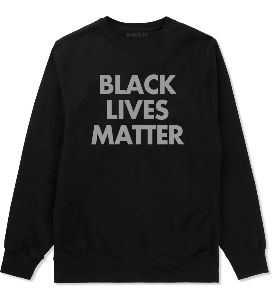 Black Lives Matter Crewneck Sweatshirt