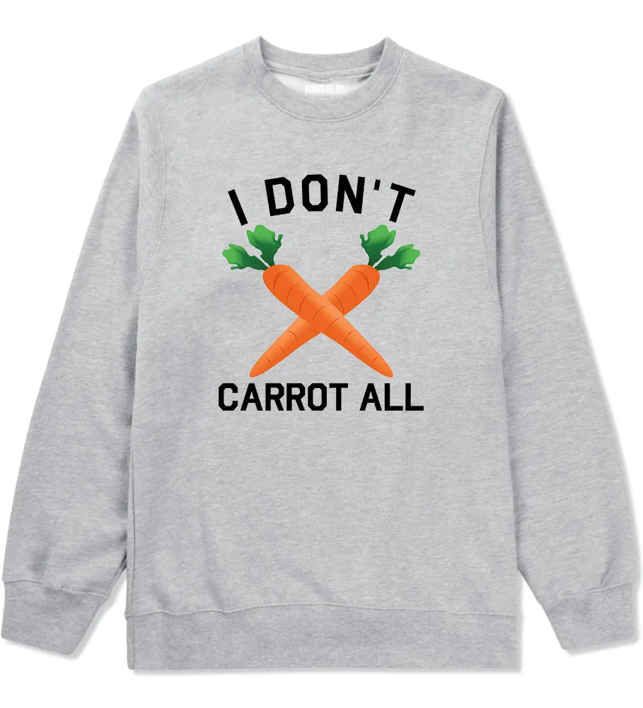 I Dont Carrot All Vegan Mens Crewneck Sweatshirt