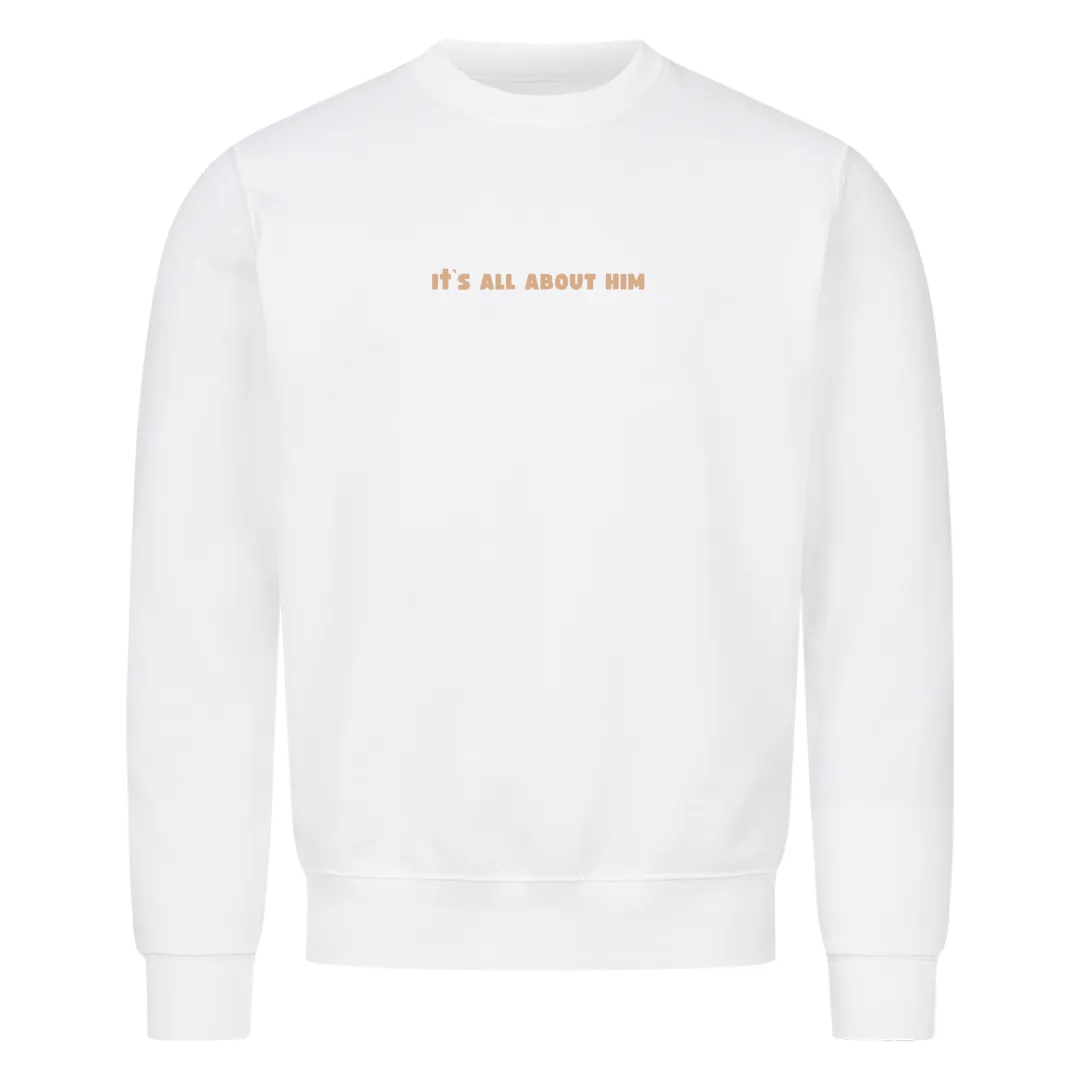 It´s all about him Christmas Sweatshirt